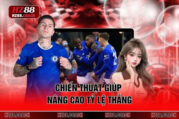 Chiến thuật giúp nâng cao tỷ lệ thắng Chiến thuật giúp nâng cao tỷ lệ thắng