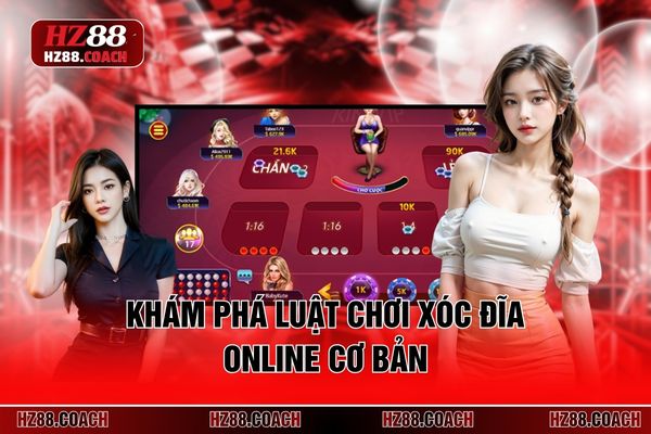 Khám phá luật chơi xóc đĩa online cơ bản