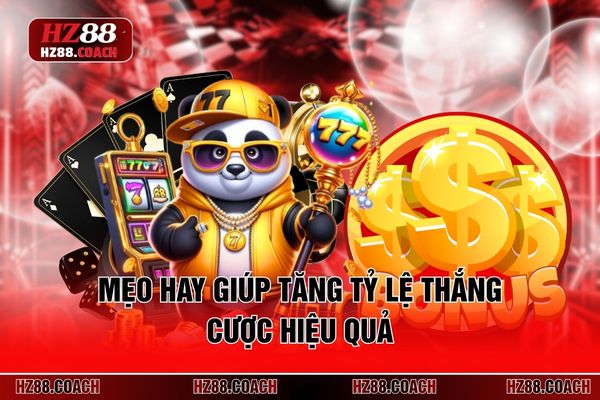 Mẹo hay giúp tăng tỷ lệ thắng cược hiệu quả Mẹo hay giúp tăng tỷ lệ thắng cược hiệu quả